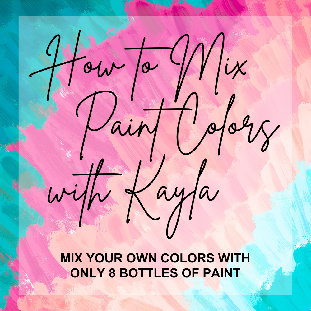 Paint Mixing Class by Kayla- Special- The Celebration Co.