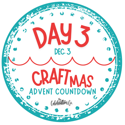 Day 3 Instructions - CRAFTmas Advent Countdown