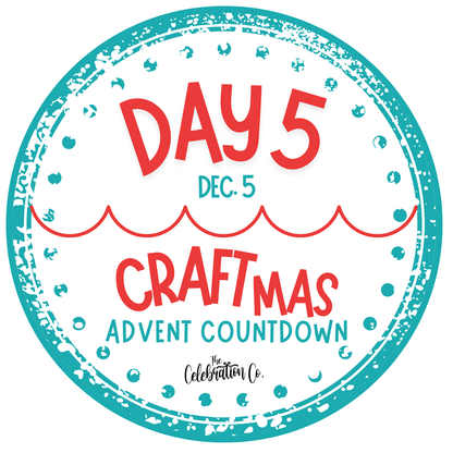 Day 5 Instructions - CRAFTmas Advent Countdown