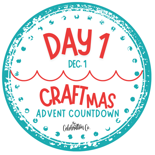 Day 1 Instructions - CRAFTmas Advent Countdown