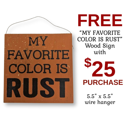 Wood Sign - "My Favorite Color is Rust"