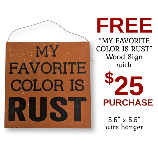 Wood Sign - "My Favorite Color is Rust"